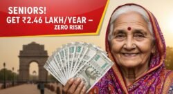 सीनियर सिटिज़न्स के लिए सरकार का मास्टरप्लान – पाएं ₹2.46 लाख सालाना बिना कोई जोखिम उठाए