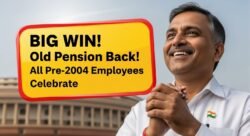 पुरानी पेंशन की वापसी से खुश हुए कर्मचारी – 2004 से पहले वाले सभी को मिलेगा लाभ