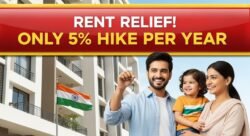 किराएदारों को राहत – अब हर साल तय प्रतिशत से ज्यादा नहीं बढ़ेगा किराया